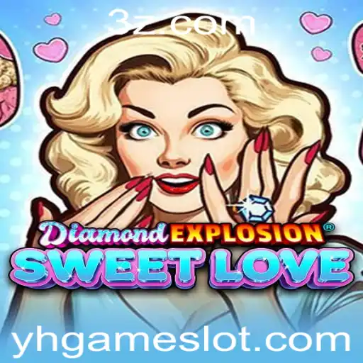 Explorando o Universo de DiamondExplosionSweetLove: O Novo Sucesso da YH Game